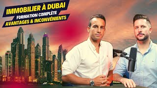 IMMOBILIER À DUBAI: FORMATION COMPLÈTE - AVANTAGES & INCONVÉNIENTS