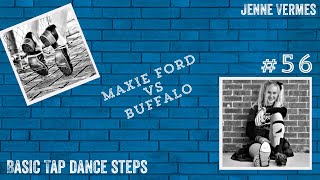 LEARN TO TAP DANCE - MAXIE FORD vs BUFFALO - Free online dance class! - Tap Dance Step Tutorial