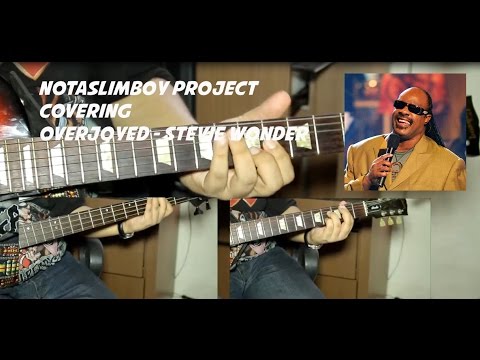 Notaslimboy Project - Overjoyed (Stevie Wonder) - Guitar Cover