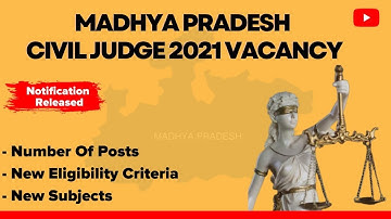MP Civil Judge | Notification 2022 Out | Vacancies | Syllabus | Eligibility | MP Judicial Service |