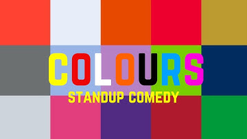 Colours | Stand-Up Comedy by Mohd Suhel