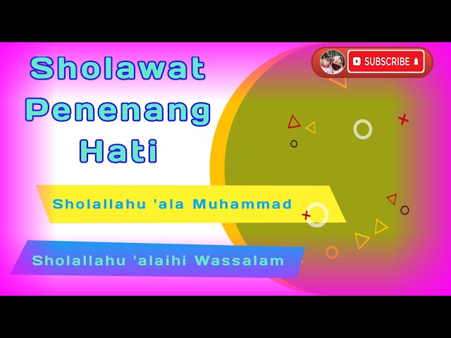 Sholawat Penenang Hati | Sholawat Jibril | Shollallahu 'ala Muhammad | Shollallahu 'alaihi Wassalam class=