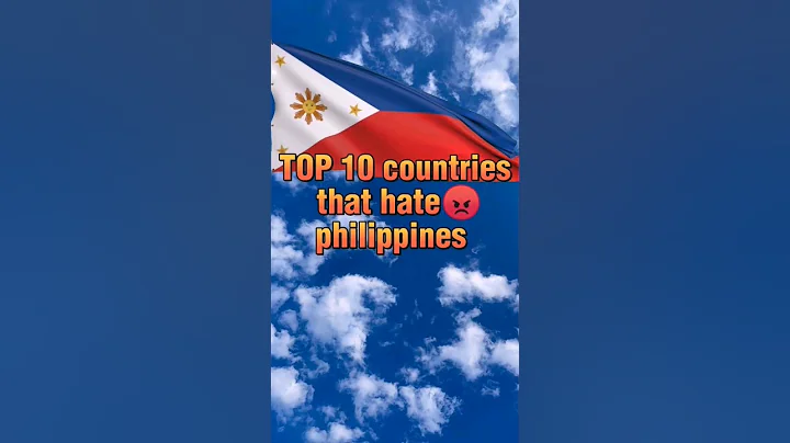 top 10 countries that hate philippines #shorts #hate - DayDayNews