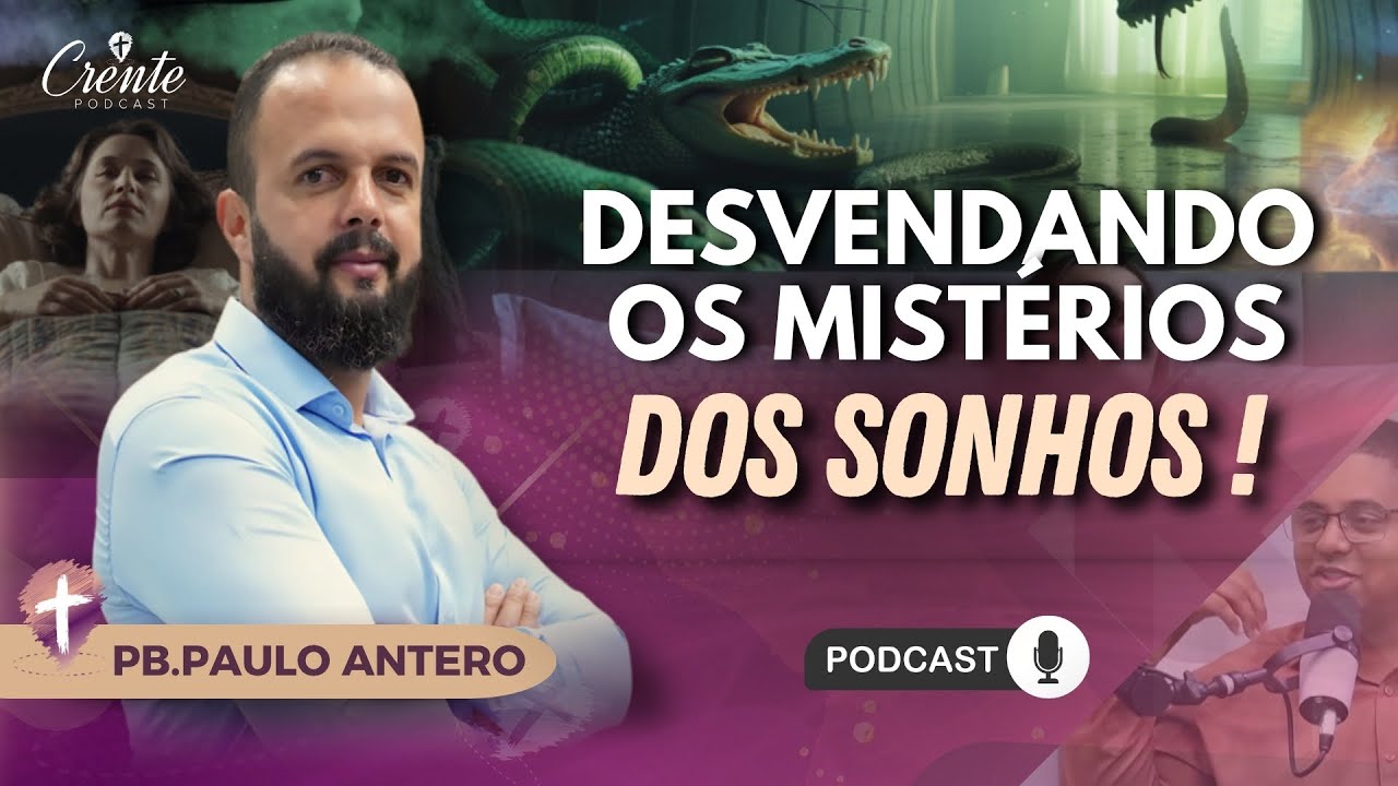 Seus Sonhos São Alertas? Saiba Como Entender ! | Pb. Paulo Antero #157