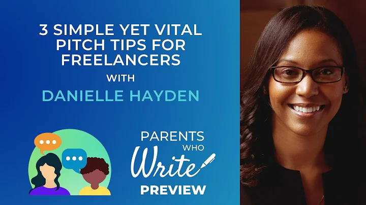 3 Simple Yet Vital Pitch Tips for Freelancers w/ D...