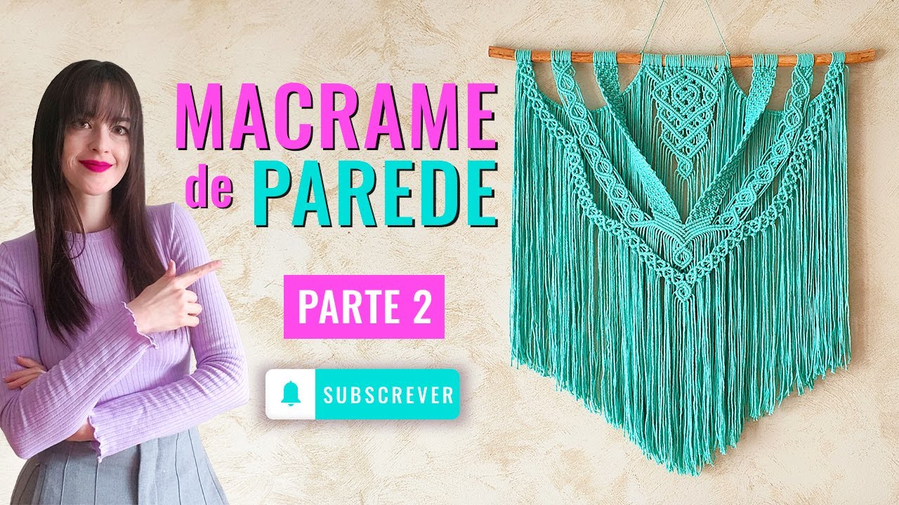 Macrame de Parede | Tutorial | Parte 2 - YouTube