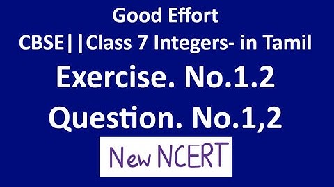 Class7 Integers|| Integers Exercise No.1.2Question No.1,2, || New NCERT|| - in Tamil