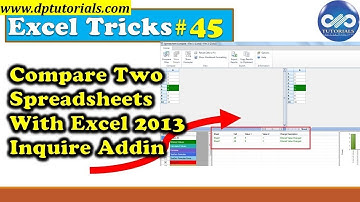 How To Compare Two Excel Sheets With Inquire Addin || Excel Tips || dptutorials