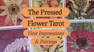 The Pressed Flower Tarot: First Impressions & Pairings 🌸 A New Indie!