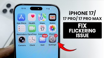 How to Fix Screen Flickering on iPhone 17 / 17 Pro Max