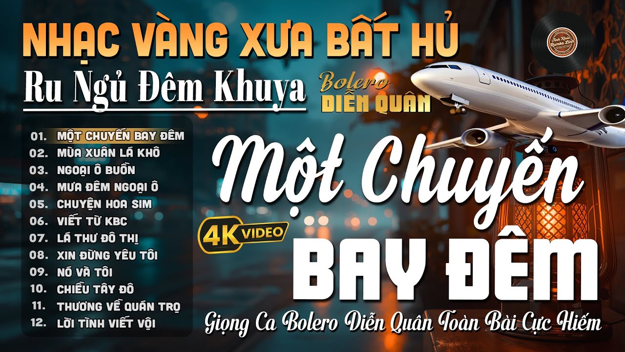 Một Chuyến Bay Đêm➤Giọng ca Đặc Biệt Hay, LK Nhạc Vàng Xưa Ngọt Ngào SAY ĐẮM BAO THẾ HỆ - Diễn Quân