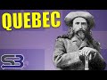 A Brief History of Quebec A Brief History of Quebec