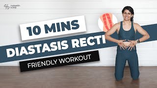10 MIN DIASTASIS RECTI Friendly Workout | MyHealthBuddy