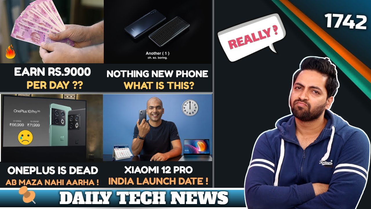 Earn ₹9000 Per Day?,Nothing New Phone😮,Moto G82 India,Xiaomi 12 Pro India Launch Date,Oneplus Ends