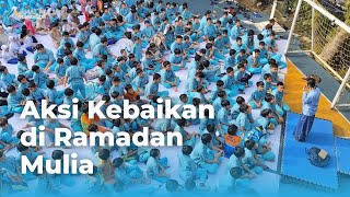 Aksi Kebaikan di Ramadan Mulia