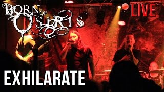 Born Of Osiris - Exhilarate (LIVE) in Gothenburg, Sweden (7/10/16)