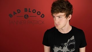 Tanner Patrick - Bad Blood (Taylor Swift Cover) chords