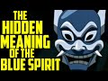 The blue spirits deeper meaning ft thedantebasco  avatar the last airbender