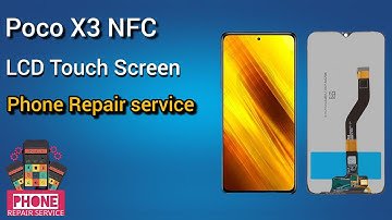 Poco X3 NFC LCD Screen Replacement | X3 Pro |X3