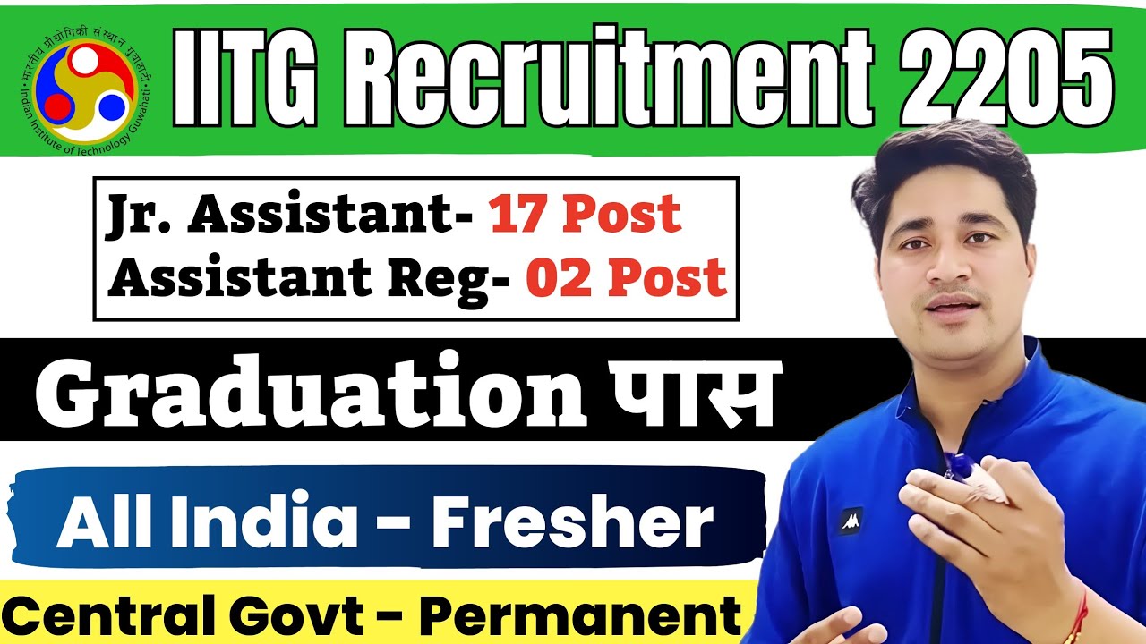 📢Group C - Central Govt Job ⚠️ Permanent Job ✅ IIT Guwahati Junior Assistant Recruitment 2025