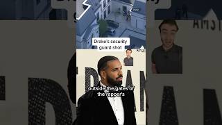 Drake&#39;s security guard shot