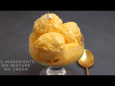 Mango ice cream 3 ingredients  without cream - without mixture