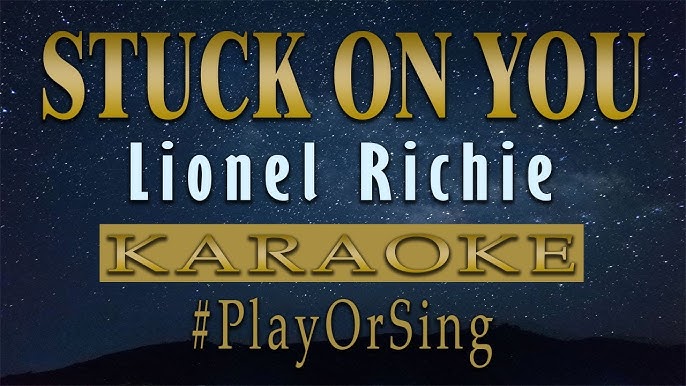 Lionel Richie - Stuck On You (Karaoke) - Female Version Check Description  By @yogdaftary 