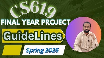 CS619 Final Year Project Guidelines | Virtual University | Complete Guide 2025