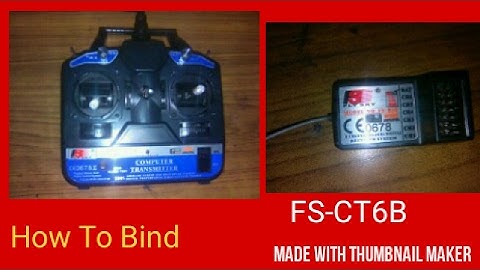 How to Bind Transmitter And Reciever-FS-CT6B🎥