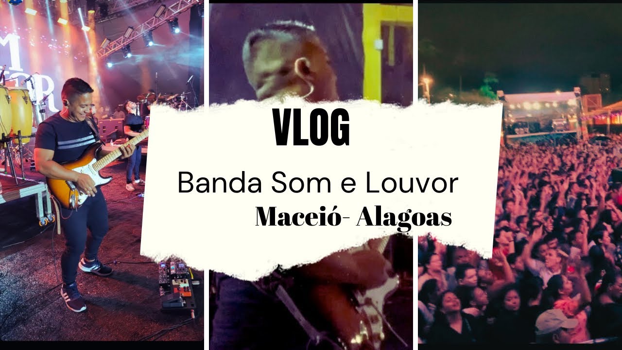 Vlog na Estrada - Banda Som e Louvor - em Maceió no Massayo