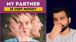 Confused on how to handle partner's mood swings? | Important Do's and Don'ts.