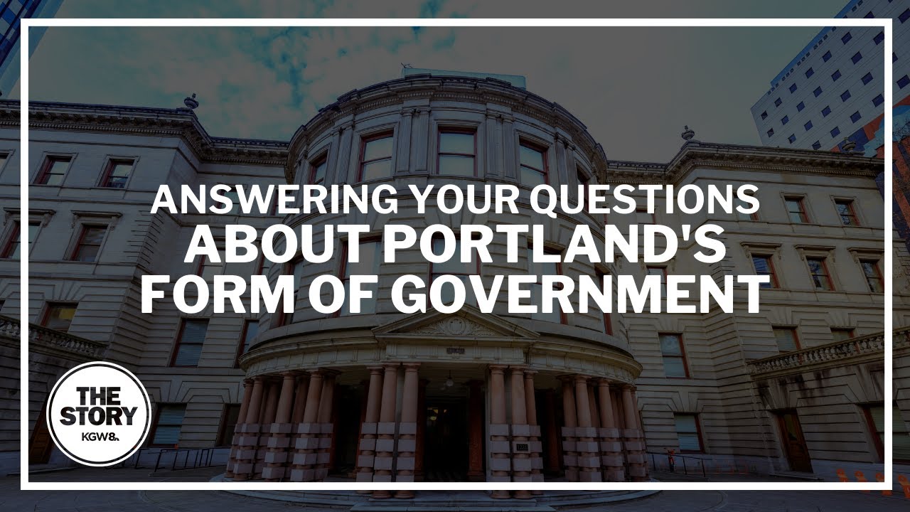 Charter Party: Answering your questions about Portland’s antiquated style of government