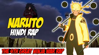 Naruto Hindi Rap - The 4th Great Ninja War By Dikz &  @Saketgiri   | Hindi Anime Rap | Naruto AMV