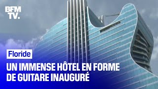 Floride: un immense hôtel en forme de guitare électrique inauguré ce jeudi