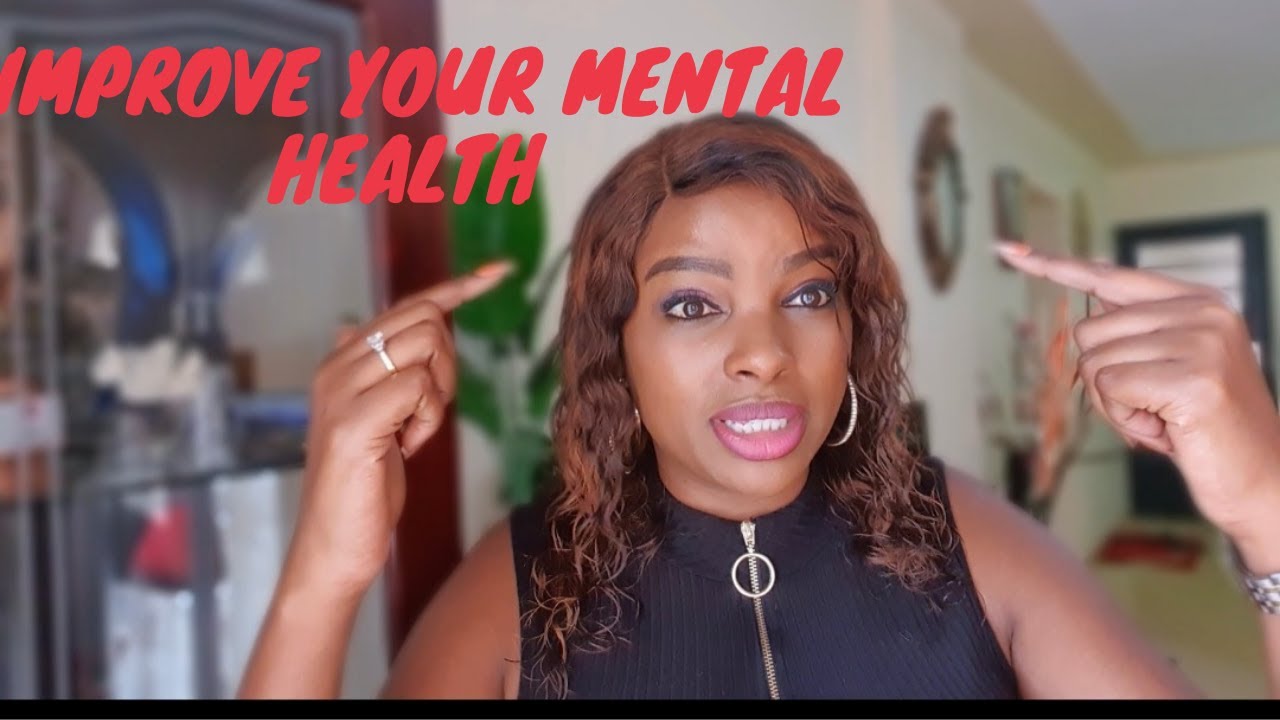 5 WAYS TO IMPROVE YOUR MENTAL HEALTH - YouTube