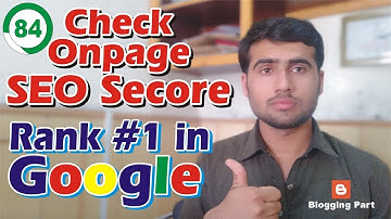 How to Check OnPage SEO Score for your Website and Blogger || Rank # 1 in Google