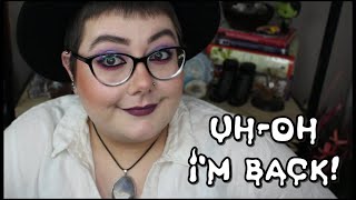 Oh Hey Im Back! | Chatting About Life & Mental Health