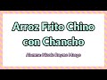 Semana 11 - Arroz Frito Chino con Chancho