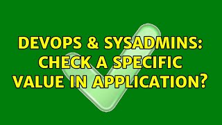 Famous DevOps & SysAdmins: Check a specific value in application? Net Worth