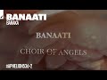 Banaati Baraka Extended Mix Choir Of Angels EP Banaati Baraka Extended Mix Choir Of Angels EP
