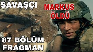 Savaşçı 87. Bölüm Fragmanı