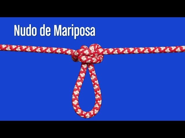 NUDO DE MARIPOSA, NUDOS DE ESCALADA 