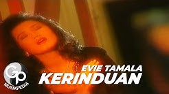 KERINDUAN - EVIE TAMALA  - Durasi: 5:50. 