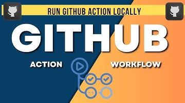 Github Action - Run workflow in your local computer