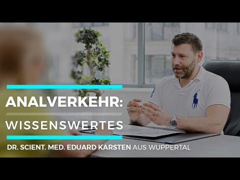 Analverkehr/ Analsex  | Mythen und Risiken | Dr. Eduard Karsten