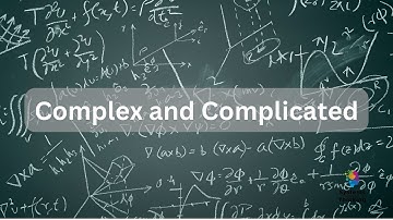 Complex and Complicated