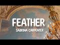 Sabrina carpenter  feather lyrics