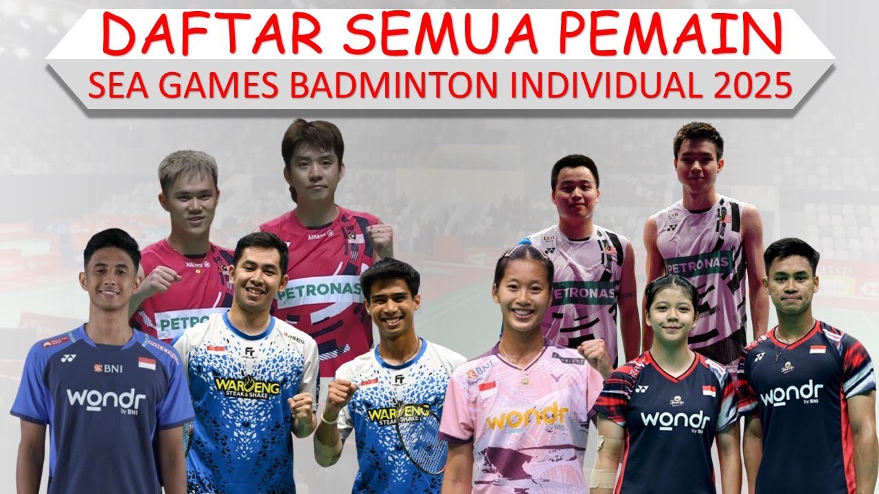 Daftar Semua Pemain Sea Games Badminton Individual 2025 │ Indonesia ...
