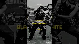 Black And White Kpop Mvs Pt 2