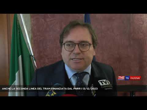 ANCHE LA SECONDA LINEA DEL TRAM FINANZIATA DAL PNRR | 13/12/2023